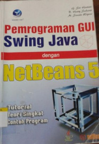 Image of Pemrograman GUI Swing Java dengan Netbeans 5