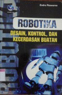 Image of Robotika Desain, Kontrol, Dan Kecerdasan Buatan