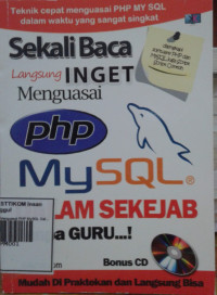 Image of Sekali Baca Langsung Inget Menguasai PHP MySQL Dalam Sekejap Tanpa Guru