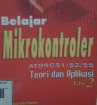 Image of Belajar Mikrokontroler AT89C51/52/55 Teori dan Aplikasi