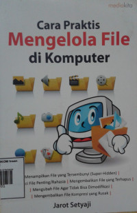 Image of Cara Praktis Mengelola File di Komputer