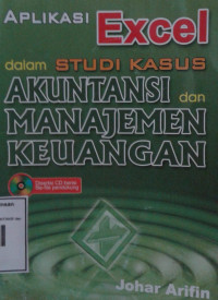 Image of APLIKASI EXCEL dalam STUDI KASUS AKUNTANSI dan MANAJEMEN KEUNAGAN