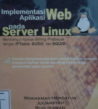 Image of Impelementasi Aplikasi Web  pada server linux membangun aplikasi billing prabayar dengan IPTable, SUDO dan SQuid