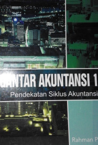 Image of PENGANTAR AKUNTANSI 1 PENDEKATAN SIKLUS AKUNTANSI