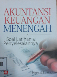 Image of AKUNTANSI KEUANGAN MENENGAH Soal Latihan & Penyelesaiannya