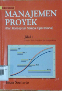 Image of MANAJEMENT PROYEK (Dari Konseptual Sampai Operasional) jilid 1