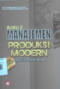 Image of MANAJEMEN PRODUKSI MODERN OPERASI MANUFAKTUR DAN JASA BUKU 2