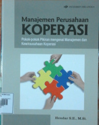 Image of Manajemen Perusahaan Koperasi Pokok-Pokok Pikiran Mengenai Manajemen dan Kewirausahaan Koperasi
