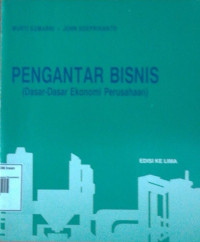 Image of PENGANTAR BISNIS (Dasar-Dasar Ekonomi Perusahaan)