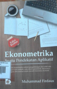 Image of EKONOMETRIKA SUATU PENDEKATAN APLIKATIF