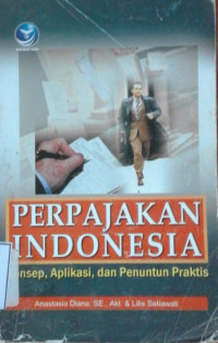 Image of Perpajakan Indonesia Konsep, Aplikasi, & Penuntun Praktis