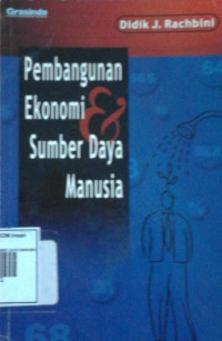 Image of PEMBANGUNAN EKONOMI DAN SUMBER DAYA MANUSIA