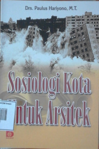 Image of SOSIOLOGI KOTA UNTUK ARSITEK