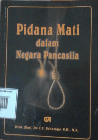 Image of PIDANA MATI dalam NEGARA PANCASILA
