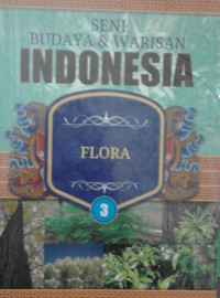 Image of SENI BUDAYA & WARISAN INDONESIA FLORA