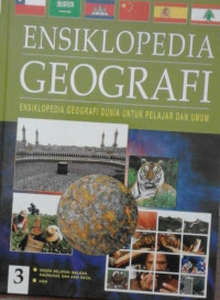 Image of ENSIKLOPEDIA GEOGRAFI DUNIA UNTUK PELAJAR DAN UMUM (Eropa Selatan, Balkan, Kaukasus, dan Asia Kecil, Asia)