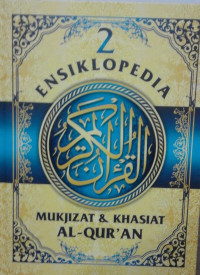 Image of ENSIKLOPEDIA MUKJIZAT & KHASIAT AL-QUR'AN 2