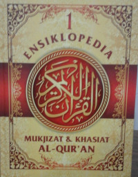 Image of ENSIKLOPEDIA MUKJIZAT & KHASIAT AL-QUR'AN 1