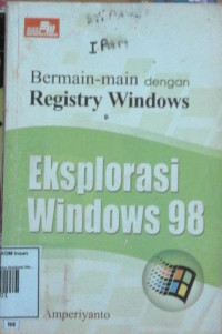 Image of Bermain-main dengan Regisry Windows Eksplorasi Windows 98
