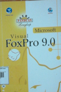 Image of Seri Panduan Lengkap Microsoft Visual Foxpro 9.0