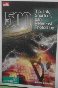 Image of 500 Tip, Trik, Shortcut dan Referensi Photoshop