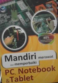 Image of Mandiri Merawat dan Memperbaiki PC,Notebook & Tablet