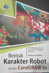 Image of Bentuk Karakter Robot dengan CorelDRAW X6