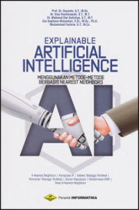 Image of EXPLAINABLE ARTIFICIAL INTELLIGENCE MENGGUNAKAN METODE-METODE BERBASIS NEAREST NEIGHBORS