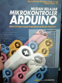 Image of MUDAH BELAJAR MIKROKONTROLER ARDUINO DISERTAI 23 PROYEK, TERMASUK PROYEK ETHERNET DAN WIRELESS CLIENT SERVER