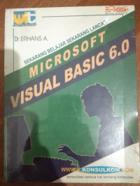 Image of SEKARANG BELAJAR SEKARANG LANCAR MICROSOFT VISUAL BASIC 6.0