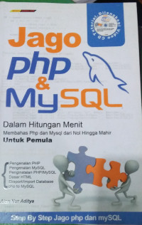 Image of Jago PHP & MySQL Dalam hitungan Menit Membahas PHP Dan MySQL dari Nol Hingga Mahir