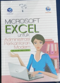 Image of MICROSOFT EXCEL untuk Administrasi Perkantoran Modern (2016)