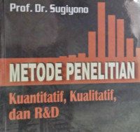 Image of Metode Penelitian Kuantitatif, Kualitatif, dan R&D