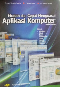 Image of Mudah dan Cepat Menguasai Aplikasi Komputer