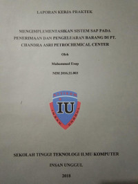 Image of MENGIMPLEMENTASIKAN SISTEM SAP PADA PENERIMAAN DAN PENGELUARAN BARANG DI PT.CHANDRA ASRI PETROCHEMICAL CENTER