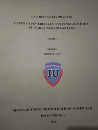 Image of LAPORAN PEMERIKSAAN DAN PENGUJIAN PADA PT.KARYA ARGA NUSANTARA