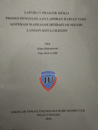 Image of PROSES PENGELOLAAN LAPORAN HARIAN PADA KOPERASI MADRASAH IBTIDAIYAH NEGERI LANGON KOTA CILEGON