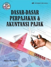 Image of DASAR-DASAR PERPAJAKAN & AKUNTANSI PAJAK