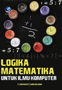 Image of LOGIKA MATEMATIKA UNTUK ILMU KOMPUTER